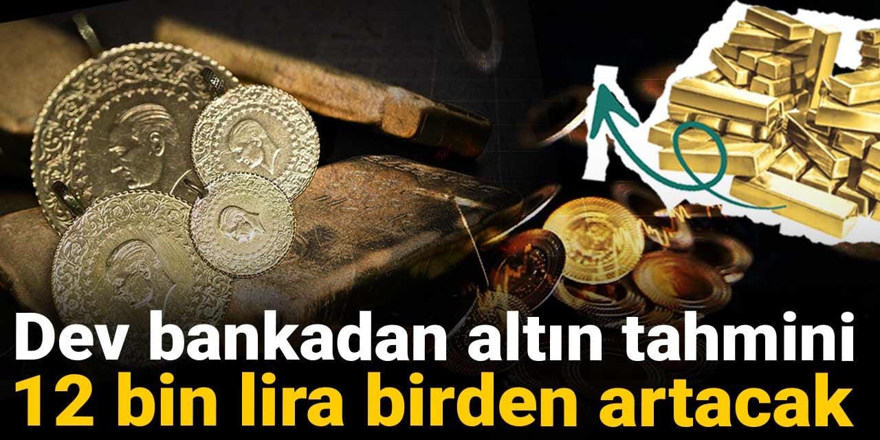 dev bankadan altin tahmini 12 bin lira birden artacak QMckFUhB