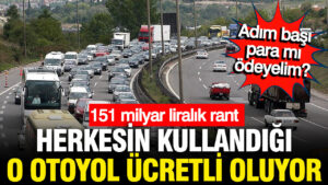 herkesin-kullandigi-o-yol-da-ucretli-olacak-iktidar-adim-basi-para-alacak-RKt4D9yt